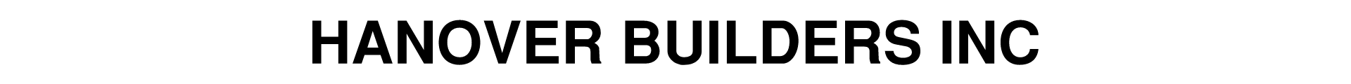 HANOVER BUILDERS INC